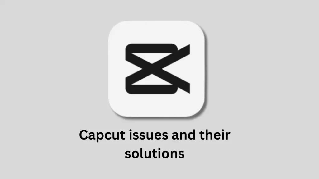 Troubleshooting CapCut - Dealing with Crashing and Opening Issues